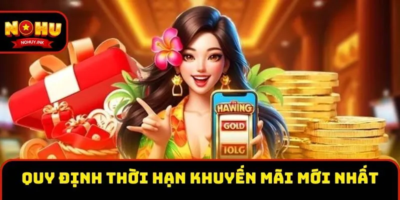 Quy định thời hạn khuyến mãi mới nhất